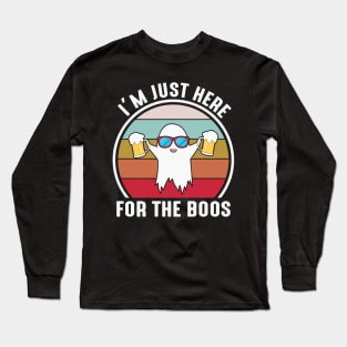 I'm Here For The Boos Long Sleeve T-Shirt